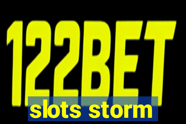 slots storm