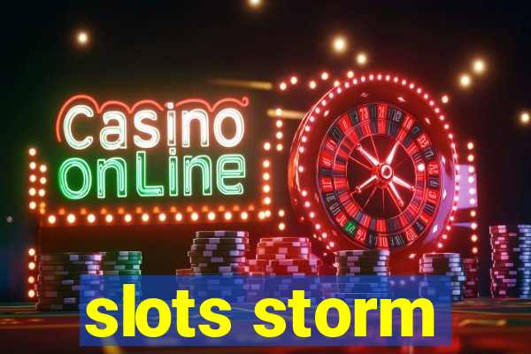 slots storm