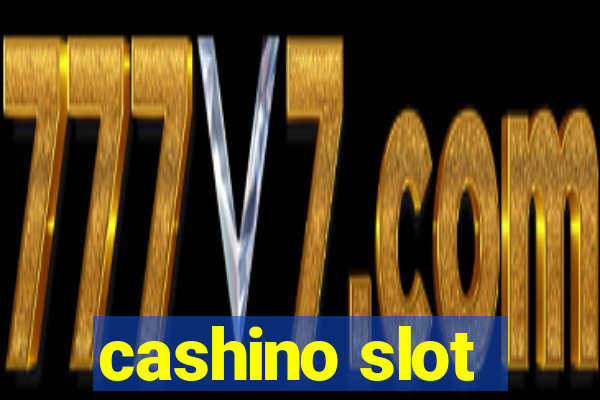 cashino slot