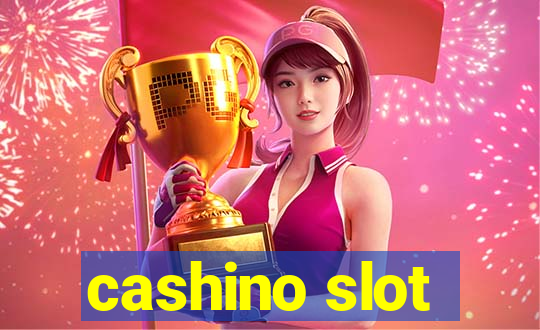 cashino slot