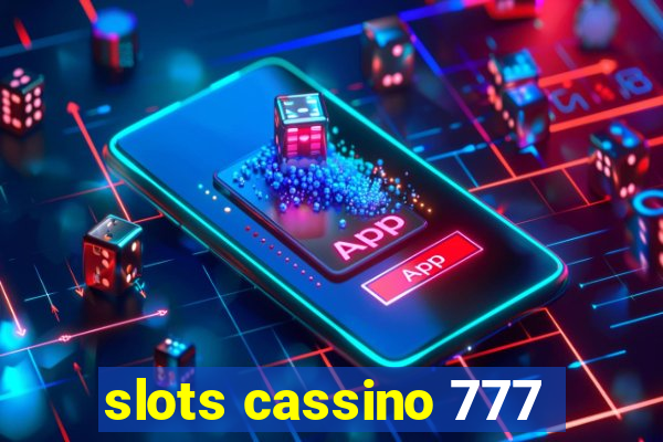 slots cassino 777