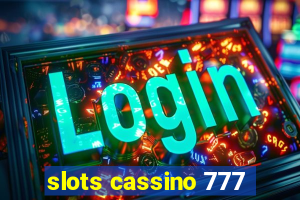 slots cassino 777