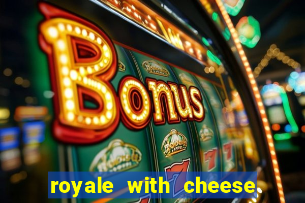 royale with cheese megaways slot