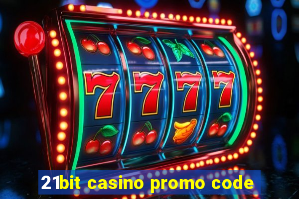 21bit casino promo code