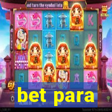 bet para