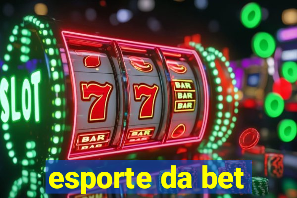 esporte da bet