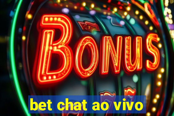 bet chat ao vivo