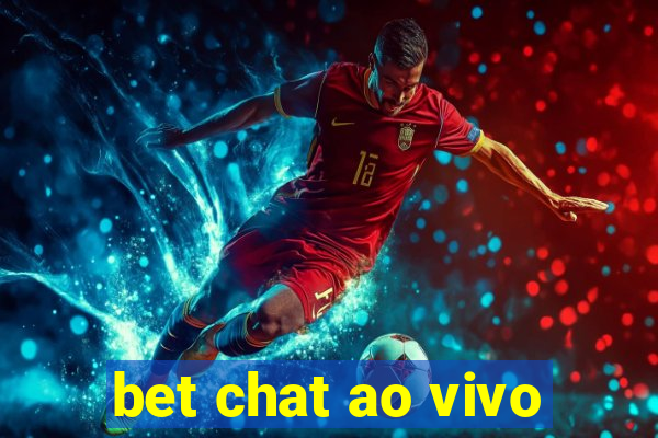 bet chat ao vivo