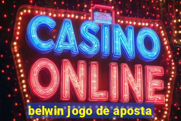 belwin jogo de aposta