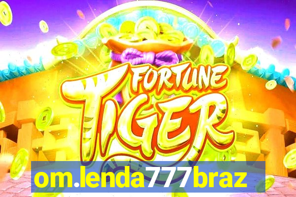 om.lenda777brazil.game