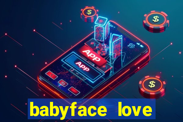 babyface love marriage & divorce