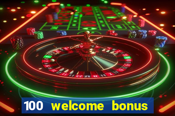 100 welcome bonus casino malaysia 2023