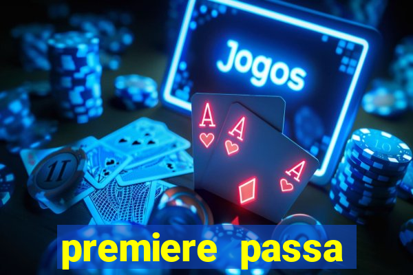 premiere passa todos os jogos