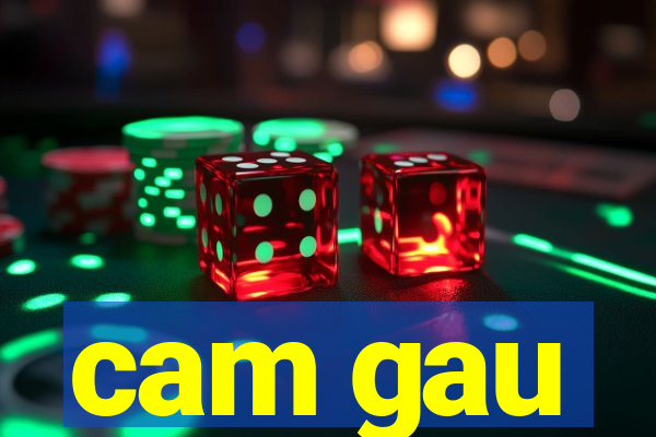 cam gau