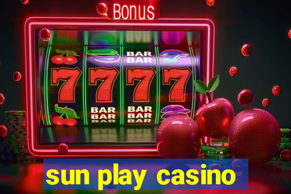 sun play casino