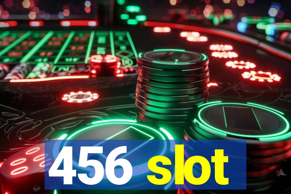 456 slot