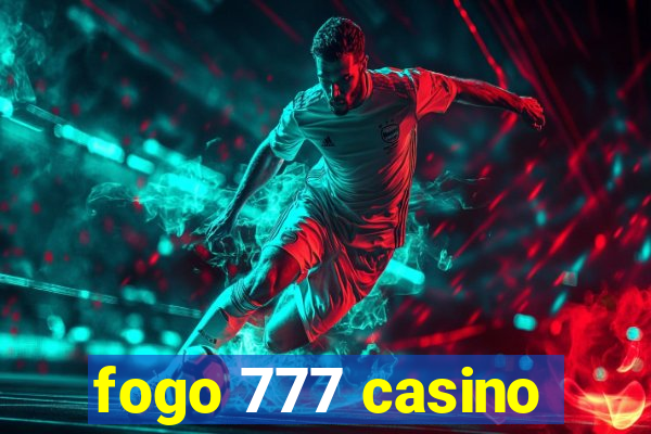 fogo 777 casino