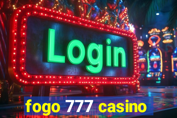 fogo 777 casino