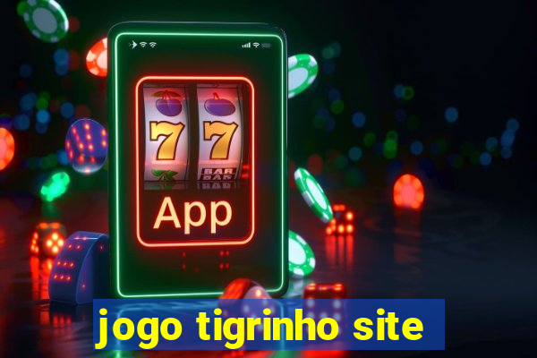 jogo tigrinho site