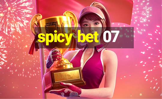 spicy bet 07