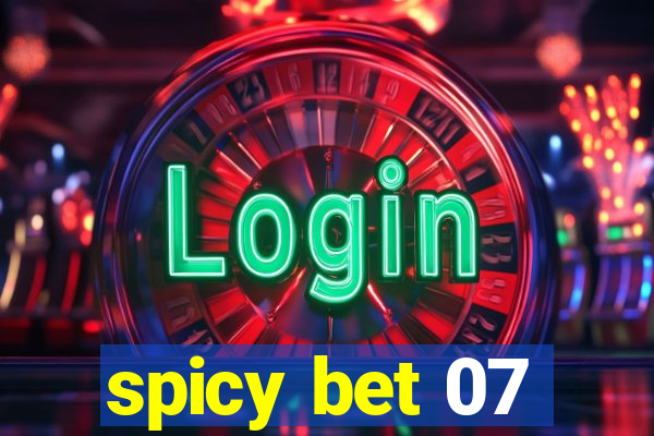 spicy bet 07