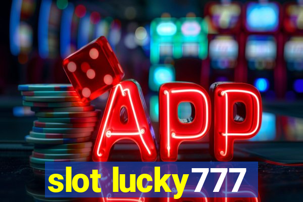 slot lucky777