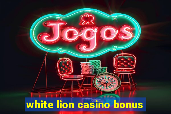 white lion casino bonus