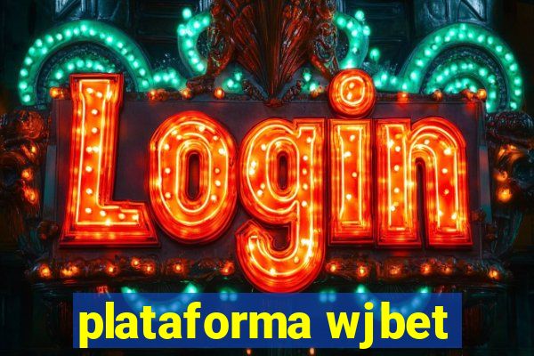 plataforma wjbet