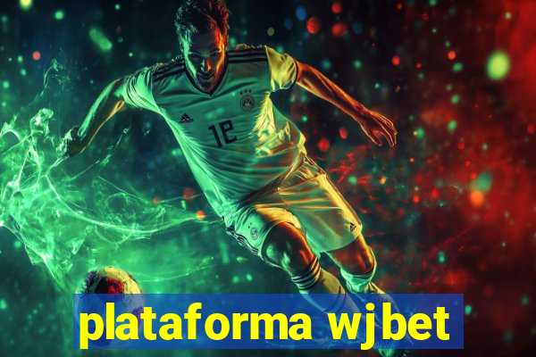 plataforma wjbet