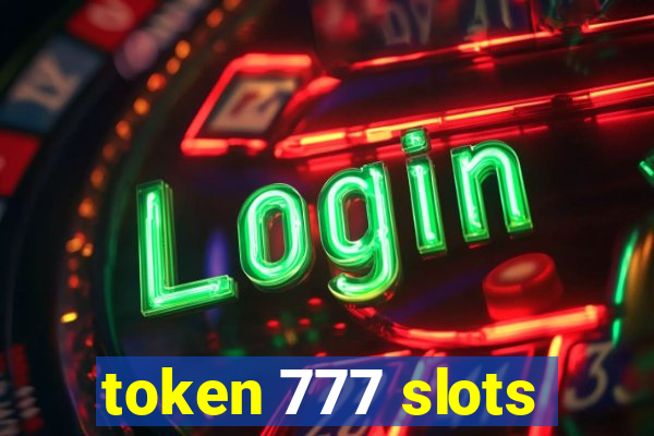 token 777 slots