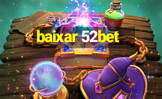 baixar 52bet