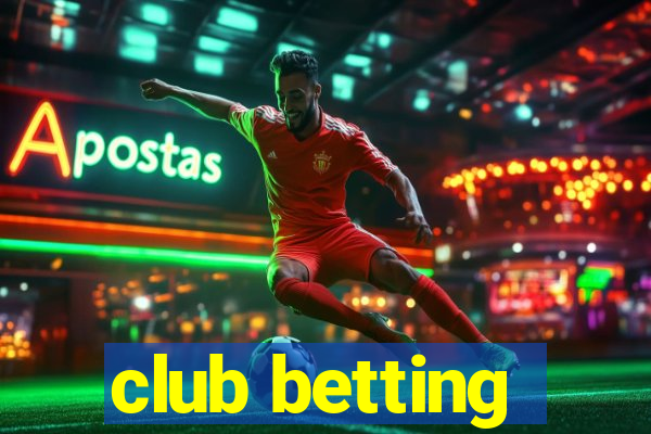 club betting