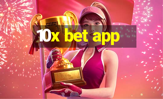 10x bet app