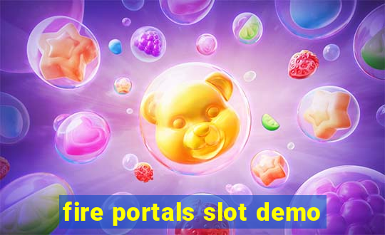 fire portals slot demo