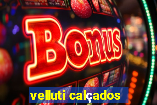 velluti calçados