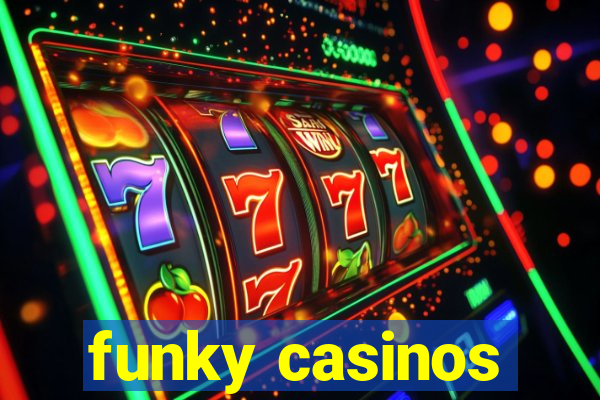 funky casinos