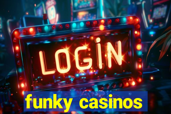 funky casinos