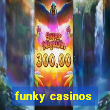 funky casinos