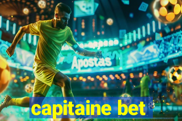 capitaine bet