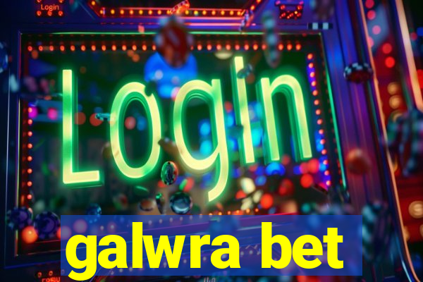 galwra bet