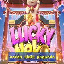 novos slots pagando no cadastro