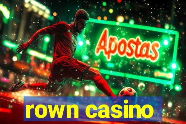 rown casino