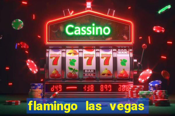 flamingo las vegas hotel casino