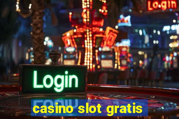 casino slot gratis