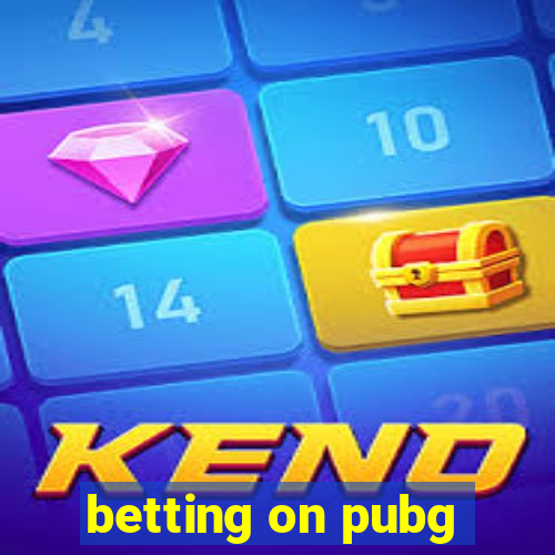 betting on pubg