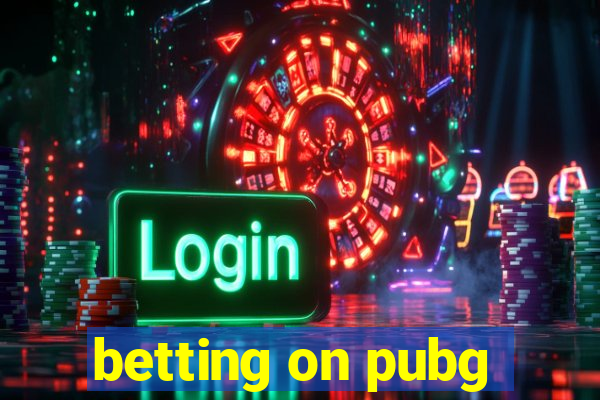 betting on pubg