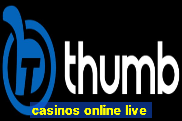 casinos online live