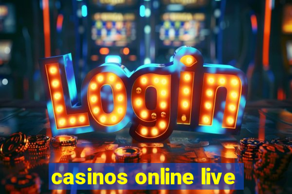 casinos online live