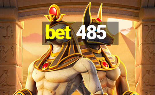 bet 485