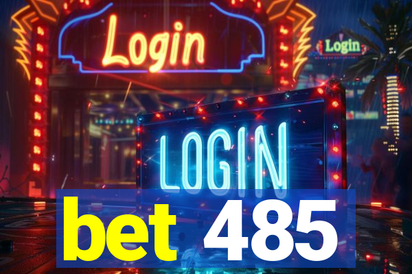 bet 485